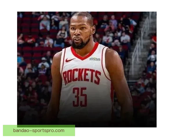 杜兰特：阿门与史密斯稳定发挥让球队更具竞争力输球就成众矢之的